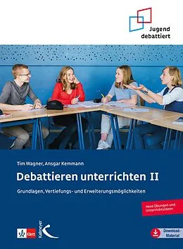 E-Book (pdf) Debattieren unterrichten II von Tim Wagner, Ansgar Kemmann