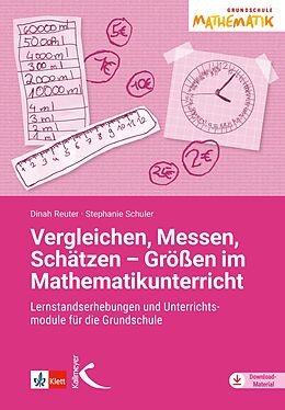 E-Book (pdf) Vergleichen, Messen, Schätzen  Größen im Mathematikunterricht von Dinah Reuter, Stephanie Schuler