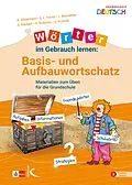E-Book (pdf) Wörter im Gebrauch lernen: Basis- und Aufbauwortschatz von Anja Wildemann, Sarah Fornol, Lena Bien-Miller