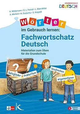 E-Book (pdf) Wörter im Gebrauch lernen: Fachwortschatz Deutsch von Anja Wildemann, Sarah Fornol, Lena Bien-Miller