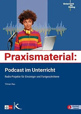 E-Book (pdf) Praxismaterial: Podcast im Unterricht von Tilman Rau