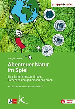 E-Book (pdf) Abenteuer Natur im Spiel von Rüdiger Gilsdorf