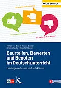 E-Book (pdf) Beurteilen, Bewerten und Benoten im Deutschunterricht von Tilman von Brand, Florian Brandl, Roberto Hübner