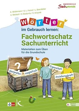 E-Book (pdf) Wörter im Gebrauch lernen: Fachwortschatz Sachunterricht von Anja Wildemann, Sarah Fornol, Lena Bien-Miller