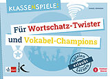 Kartonierter Einband Klassenspiele für Wortschatz-Twister und Vokabel-Champions von Daniel Bernsen