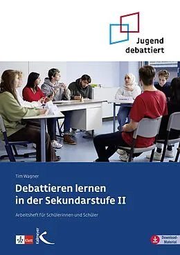 E-Book (pdf) Debattieren lernen in der Sekundarstufe II von Tim Wagner