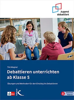 E-Book (pdf) Debattieren unterrichten ab Klasse 5 von Tim Wagner