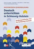 E-Book (pdf) Basiswissen Lehrerbildung: Deutsch unterrichten in Schleswig-Holstein von Jörg Kilian, Gesa Ramm, Thomas Riecke-Baulecke