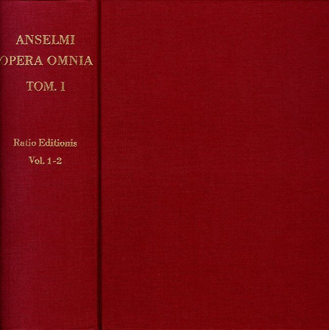 Anselm von Canterbury: Opera omnia