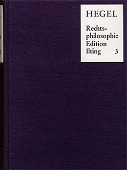 Fester Einband Vorlesungen über Rechtsphilosophie 1818-1831 / Band 3 von Georg Wilhelm Friedrich Hegel