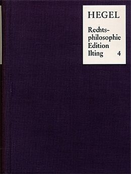 Fester Einband Vorlesungen über Rechtsphilosophie 1818-1831 / Band 4 von Georg Wilhelm Friedrich Hegel