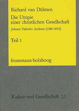 Kartonierter Einband Die Utopie einer christlichen Gesellschaft von Richard van Dülmen