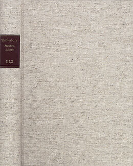 Livre Relié Shaftesbury (Anthony Ashley Cooper): Standard Edition / Reihe III: Correspondence. Band III,2: Correspondence. Letters 101-191 (2 April 1700-22 August 1701) de Anthony A. C. Shaftesbury