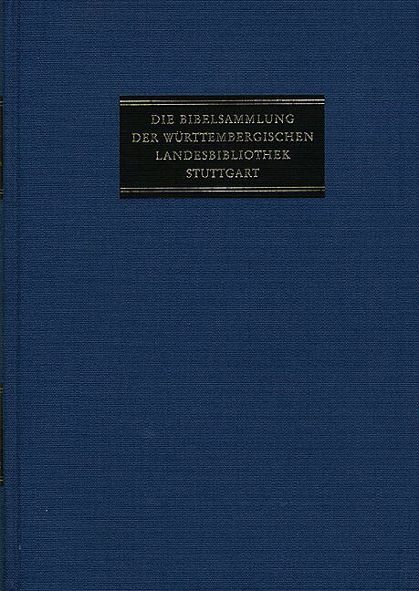 Die Bibelsammlung der Württembergischen Landesbibliothek Stuttgart / Abteilung II: Deutsche Bibeldrucke. Band 2,1-3: 1601-1800