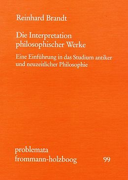 Kartonierter Einband Die Interpretation philosophischer Werke von Reinhard Brandt