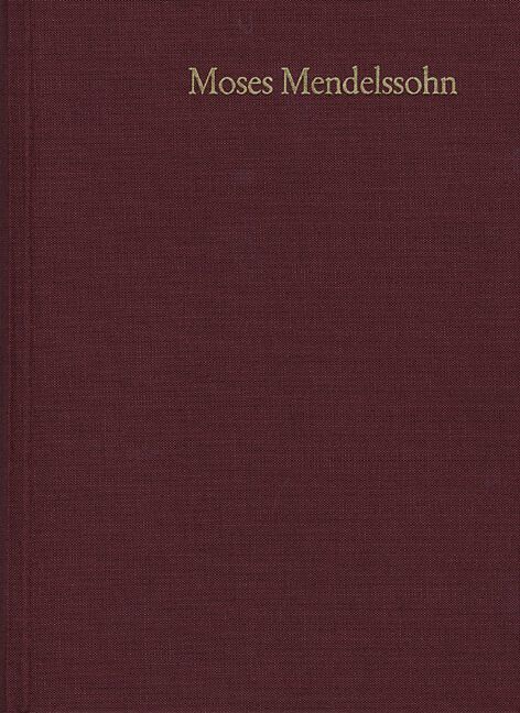 Moses Mendelssohn: Gesammelte Schriften. Jubiläumsausgabe / Band 3,2: Schriften zur Philosophie und Ästhetik III,2