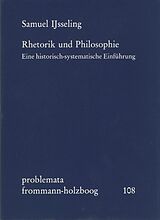 Fester Einband Rhetorik und Philosophie von Samuel Ijsseling