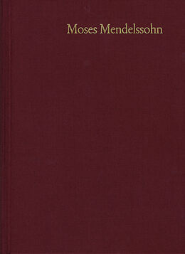 Fester Einband Moses Mendelssohn: Gesammelte Schriften. Jubiläumsausgabe / Band 21,1-2: Nachträge von Moses Mendelssohn