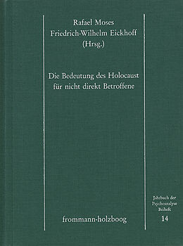 Fester Einband Jahrbuch der Psychoanalyse / Die Bedeutung des Holocaust für nicht direkt Betroffene von 