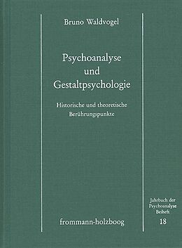 Fester Einband Psychoanalyse und Gestaltpsychologie von Bruno Waldvogel