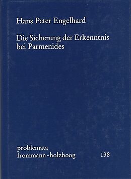 Fester Einband Die Sicherung der Erkenntnis bei Parmenides von Hans Peter Engelhard