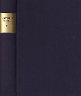 Fester Einband Johannes Reuchlin: Sämtliche Werke. Kritische Ausgabe mit Kommentar / Band I,1: De verbo mirifico. Das wundertätige Wort (1494) von Johannes Reuchlin
