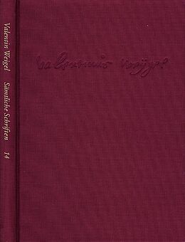 Fester Einband Weigel, Valentin: Sämtliche Schriften. Neue Edition / Band 14: Erschließungs- und Registerband von Valentin Weigel