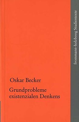 Kartonierter Einband Grundzüge existenzialen Denkens von Oskar Becker