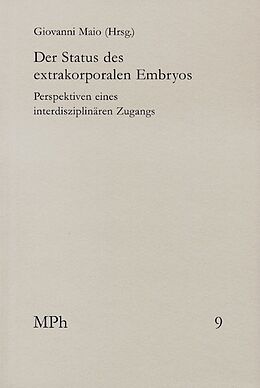 Kartonierter Einband Der Status des extrakorporalen Embryos von 