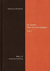 Fester Einband De iustitia. Über die Gerechtigkeit. Teil I von Francisco de Vitoria