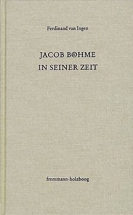 Fester Einband Jacob Böhme in seiner Zeit von Ferdinand van Ingen