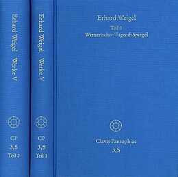 Fester Einband Erhard Weigel: Werke V,1-2: Wienerischer Tugend-Spiegel von Erhard Weigel