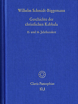 E-Book (pdf) Geschichte der christlichen Kabbala. Band 1 von Wilhelm Schmidt-Biggemann