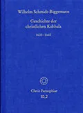 E-Book (pdf) Geschichte der christlichen Kabbala. Band 2 von Wilhelm Schmidt-Biggemann
