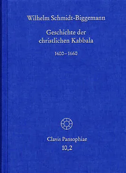 E-Book (pdf) Geschichte der christlichen Kabbala. Band 2 von Wilhelm Schmidt-Biggemann
