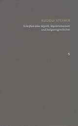 E-Book (pdf) Rudolf Steiner: Schriften. Kritische Ausgabe / Band 5: Schriften über Mystik, Mysterienwesen und Religionsgeschichte von Rudolf Steiner