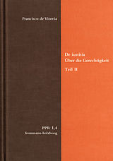 E-Book (pdf) De iustitia. Über die Gerechtigkeit. Teil II von Francisco de Vitoria
