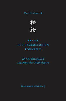 E-Book (pdf) Kritik der symbolischen Formen II von Raji C. Steineck