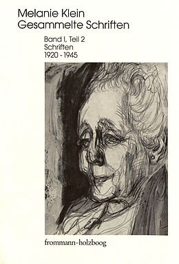 E-Book (pdf) Melanie Klein: Gesammelte Schriften / Band I,2: Schriften 19201945, Teil 2 von Melanie Klein