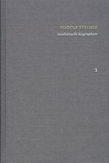 E-Book (pdf) Rudolf Steiner: Schriften. Kritische Ausgabe / Band 3: Intellektuelle Biographien von Rudolf Steiner