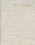 E-Book (pdf) Johann Gottlieb Fichte: Gesamtausgabe / Reihe I: Werke. Band 2: Werke 17931795 von Johann Gottlieb Fichte