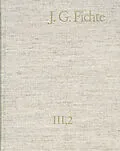 E-Book (pdf) Johann Gottlieb Fichte: Gesamtausgabe / Reihe III: Briefe. Band 2: Briefe 17931795 von Johann Gottlieb Fichte