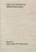 E-Book (pdf) Melanchthons Briefwechsel / Band T 7: Texte 1684-1979 (15361537) von Philipp Melanchthon