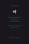 E-Book (pdf) Phänomenologie der Zeit im Buddhismus von Rolf Elberfeld