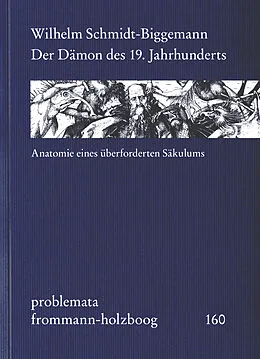 E-Book (pdf) Der Dämon des 19. Jahrhunderts von Wilhelm Schmidt-Biggemann