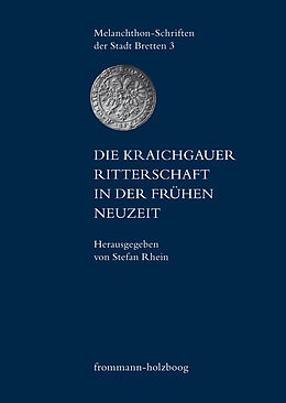E-Book (pdf) Die Kraichgauer Ritterschaft in der frühen Neuzeit von 