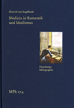 E-Book (pdf) Medizin in Romantik und Idealismus. Band 4: Forschungsbibliographie von Dietrich von Engelhardt