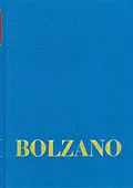 E-Book (pdf) Bernard Bolzano Gesamtausgabe / Reihe I: Schriften. Band 10: Lebensbeschreibung des Dr. B. Bolzano mit einigen seiner ungedruckten Aufsätze und dem Bildnisse des Verfassers (Sulzbach 1836) von Bernard Bolzano