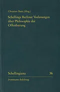 E-Book (pdf) Schellings Berliner Vorlesungen über Philosophie der Offenbarung von Christopher Arnold, Christoph Binkelmann, Thomas Buchheim