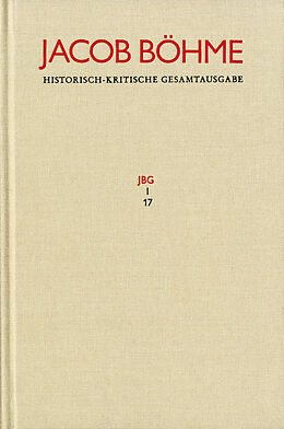 Fester Einband Jacob Böhme: Historisch-kritische Gesamtausgabe / Abteilung I: Schriften. Band 17: Von Der wahren gelassenheit (1622) von Jacob Böhme